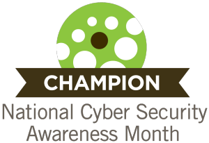 National Cyber Security Awareness Month – Week 1: Make Your Home a Haven for Online Security